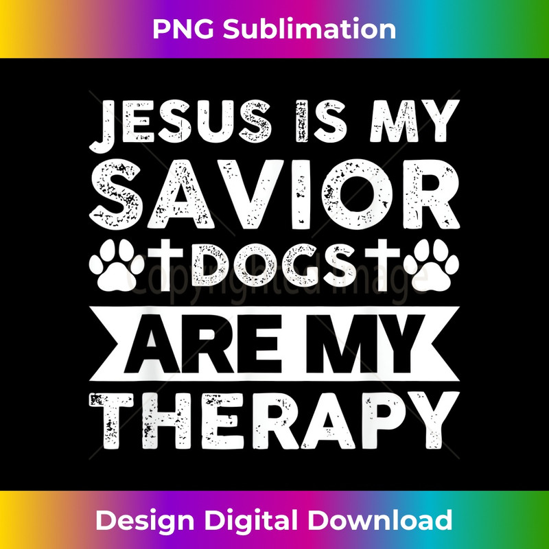 AD-20231219-8550_Jesus is my savior Dogs are my therapy Jesus 1.jpg