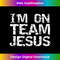 AJ-20231219-7536_I'm On Team Jesus Distressed Christian for Men.jpg