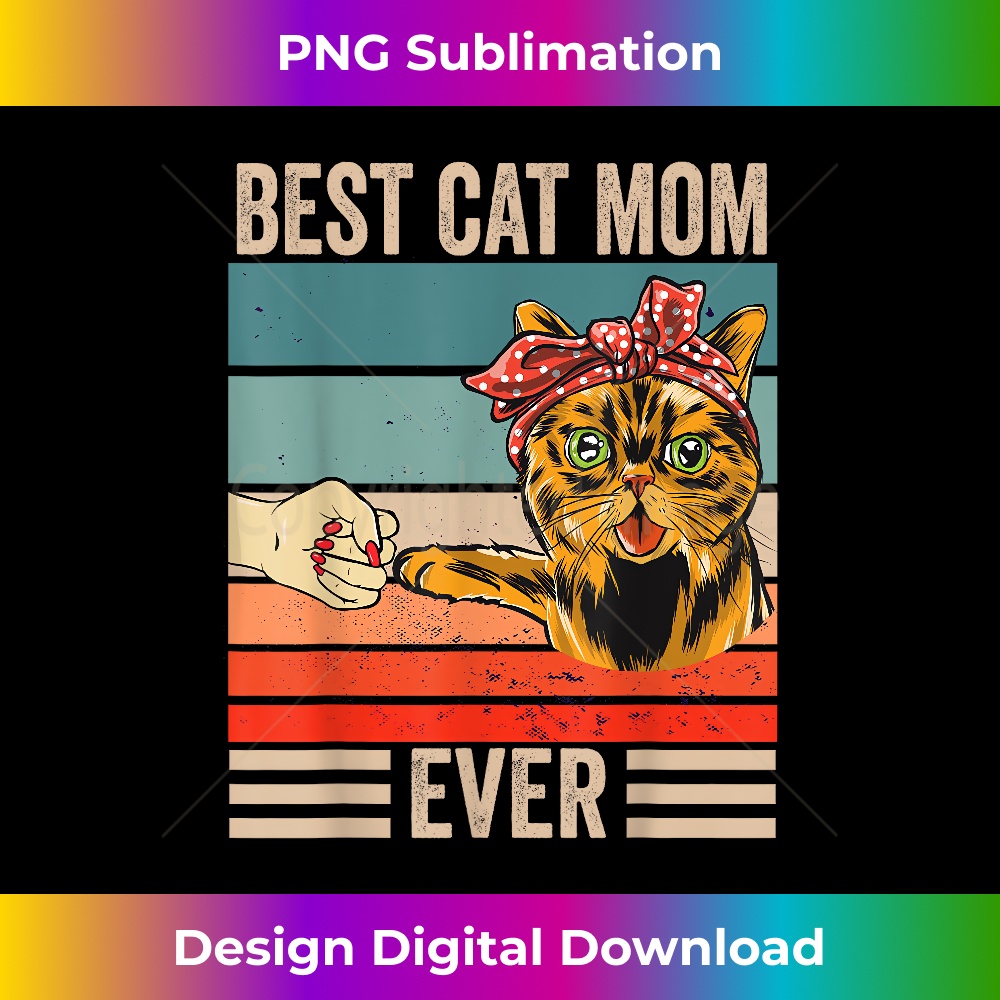 AK-20231219-15391_Vintage Best Cat mom Ever bump fist mother's day Gifts 0774.jpg