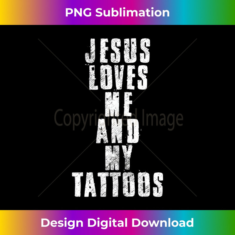 AQ-20231219-4673_Funny Christian Gifts Jesus Loves Me and My Tattoos Humor Tank Top.jpg
