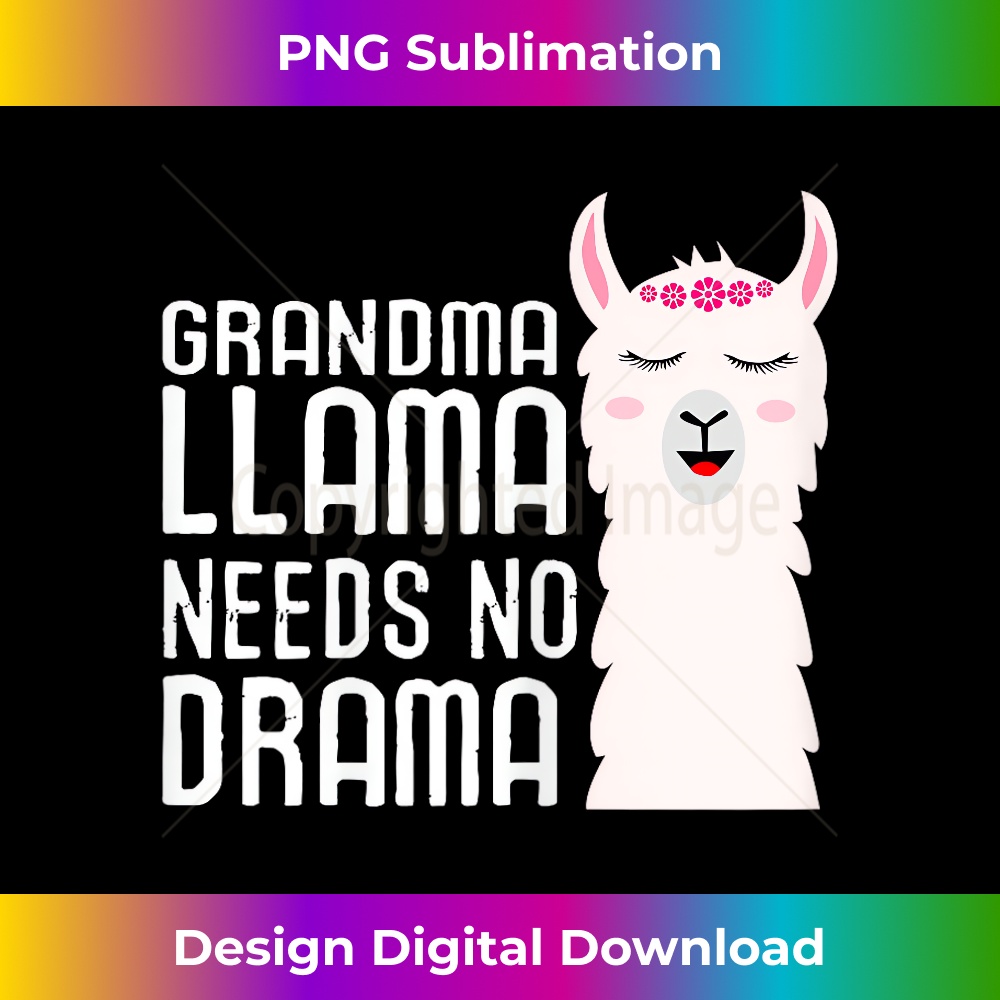 BB-20231219-6167_Grandma Llama Needs No Drama Funny And Cute Llama Design 0509.jpg