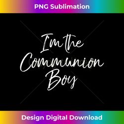 first communion gifts for boys cute i'm the communion - futuristic png sublimation file - spark your artistic genius