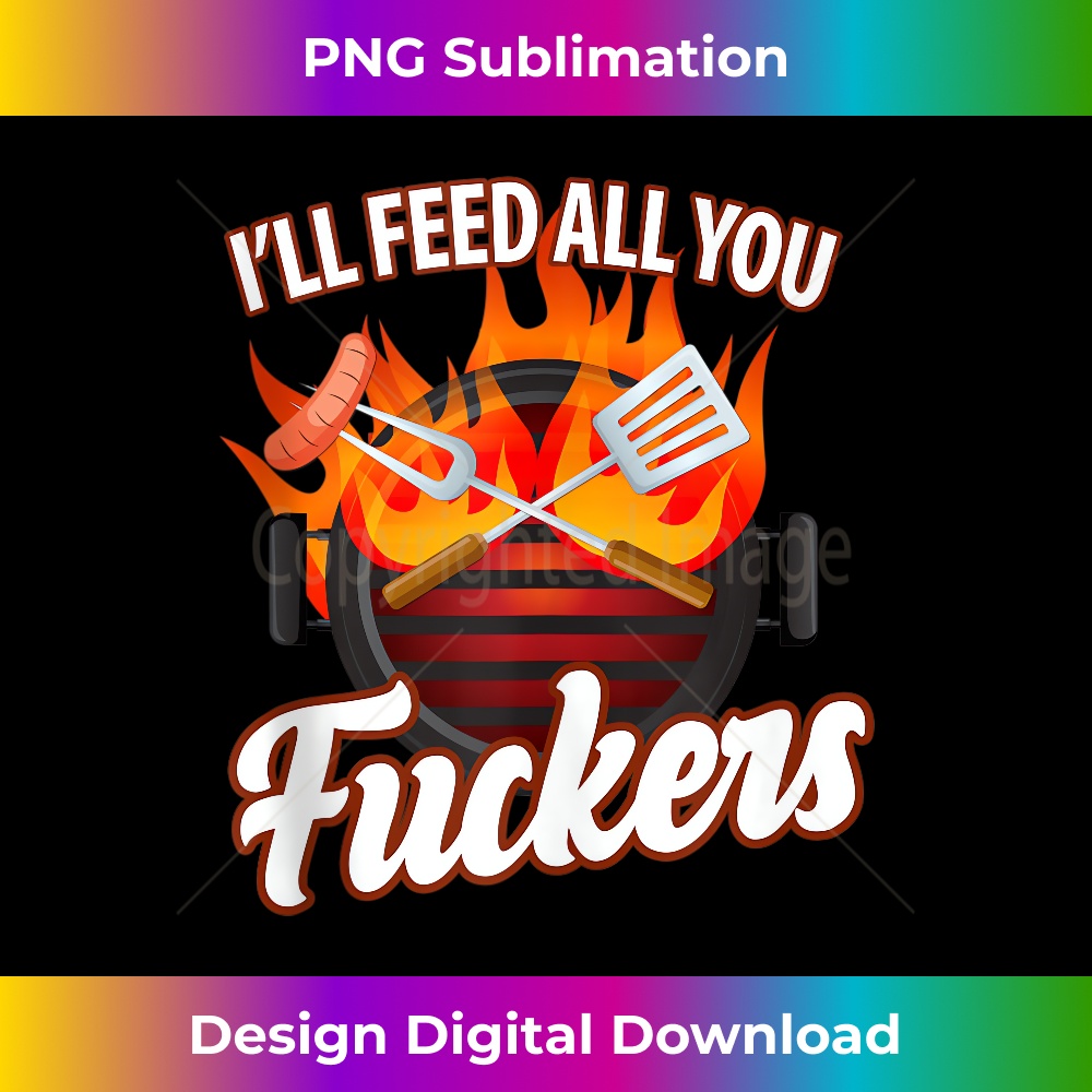 CM-20231219-7410_I'll FEED ALL YOU FUCKERS grill barbeque lover Tank Top 1.jpg