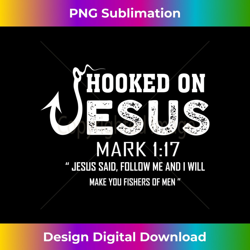 DG-20231219-6632_Hooked On Jesus Mark 117 Religious Bible Verse - Fishermen Long Sleeve 1.jpg