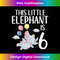 DO-20231219-9697_Kids This little Elephant is 6 Years Elephant 6 Birthday 1978.jpg