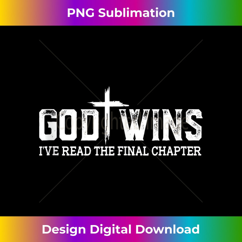 EE-20231219-6066_God Wins I Ve Read The Final Chapter Christian Cross Women Tank Top.jpg