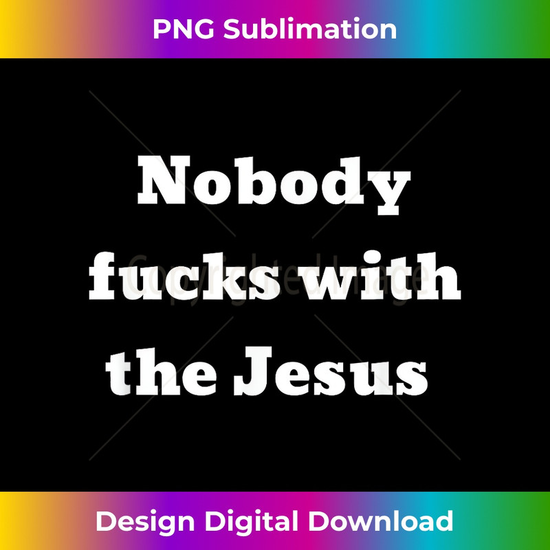 EH-20231219-11293_Nobody fucks with the Jesus.jpg