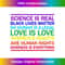 EO-20231219-13012_Science is Real Love is Love Kindness is Everything T-shirt 0355.jpg