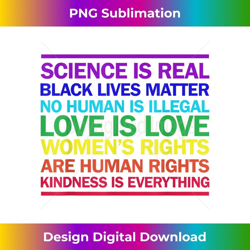 EO-20231219-13012_Science is Real Love is Love Kindness is Everything T-shirt 0355.jpg