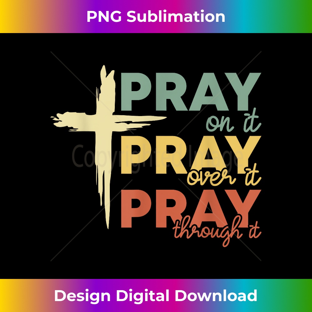 FD-20231219-12630_Retro Pray On it Over It Through it Christian Faith Church.jpg