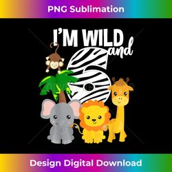 i'm wild and 6 zoo theme birthday safari jungle animal - futuristic png sublimation file - chic, bold, and uncompromising