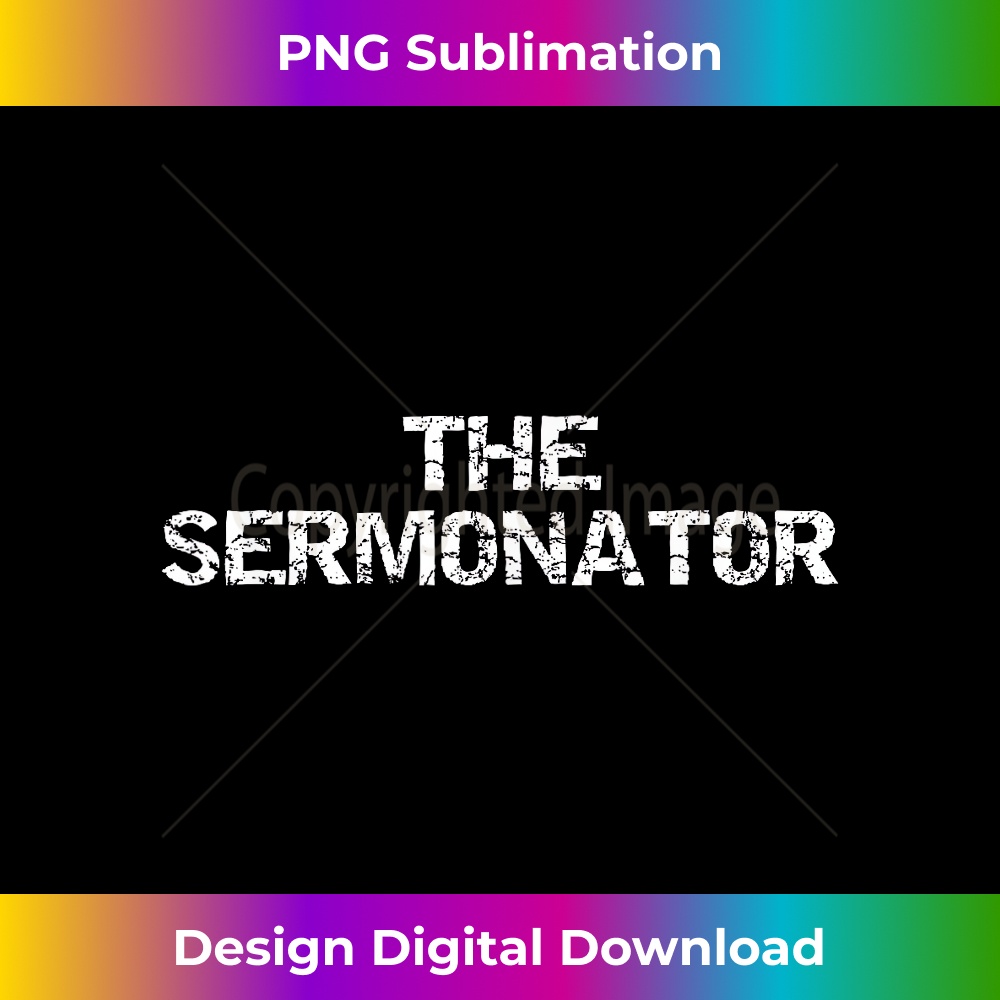 FZ-20231219-5220_Funny Sermon Preaching Gift for Pastors The Sermonator 1.jpg