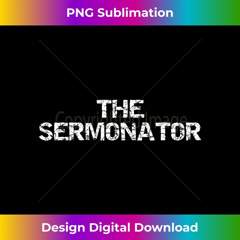 FZ-20231219-5220_Funny Sermon Preaching Gift for Pastors The Sermonator 1.jpg