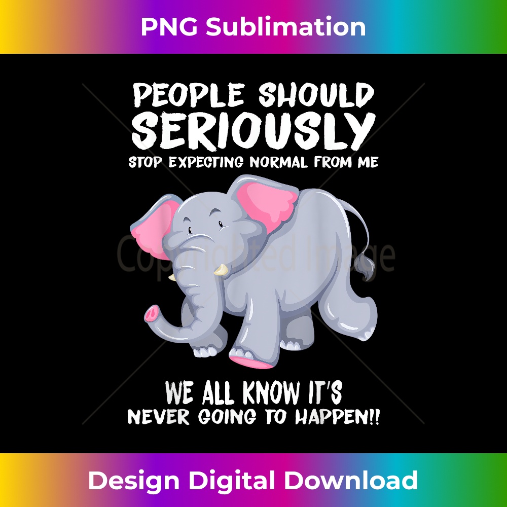 GC-20231219-11817_People Should Seriously Stop Expecting Normal From Me Tshirt 2462.jpg