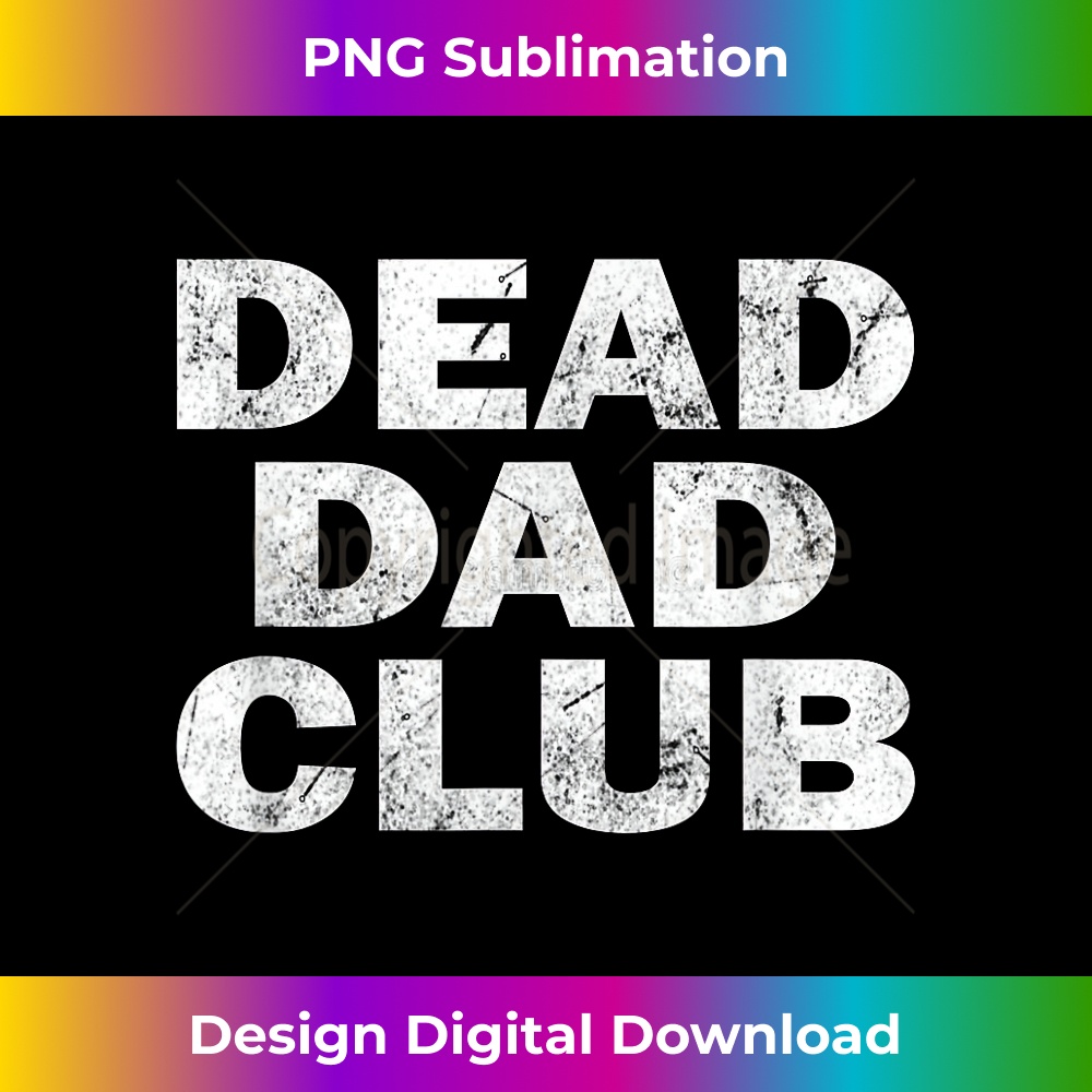 GD-20231219-3097_Dead Dad Club Vintage Grunge Design 0270.jpg