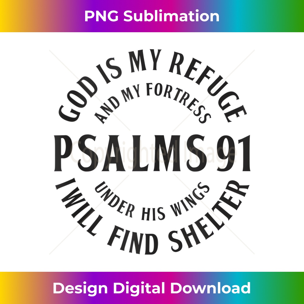 GF-20231219-1612_Christian Bible Verse Psalms 91 God Is My Refuge My Fortress Tank Top.jpg