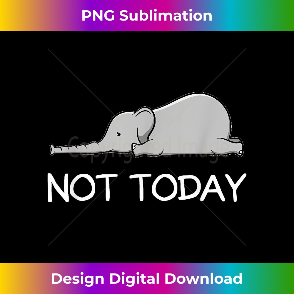 GJ-20231219-11430_Not Today Cute Lazy Elephant 2354.jpg