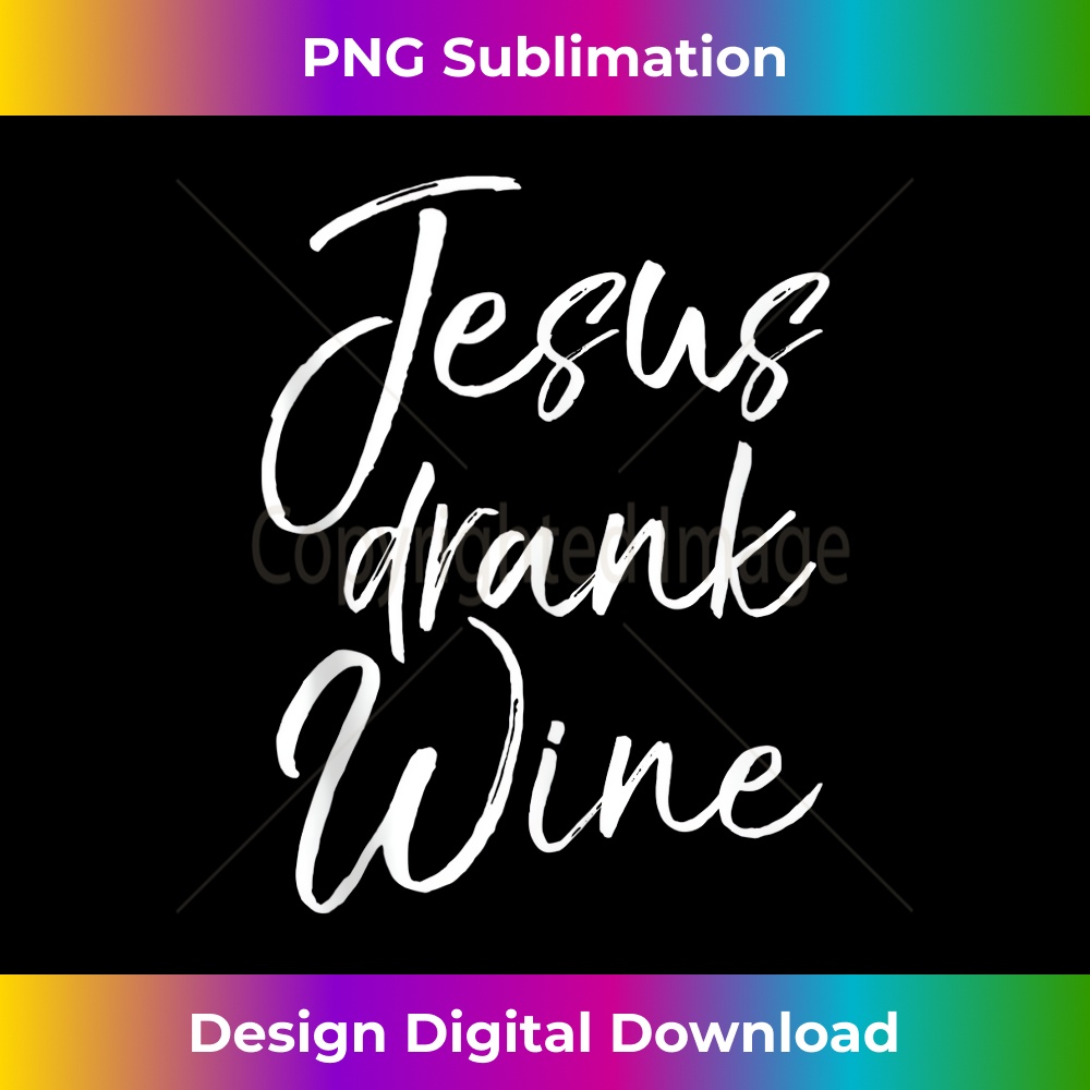 GK-20231219-4664_Funny Christian Drinking Gift for Women Jesus Drank Wine Tank Top.jpg