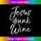 GK-20231219-4664_Funny Christian Drinking Gift for Women Jesus Drank Wine Tank Top.jpg