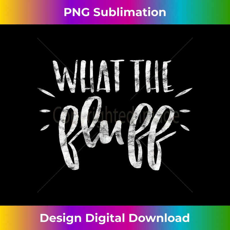 GO-20231219-16796_Womens What The Fluff - Strong Women Dog 1200.jpg