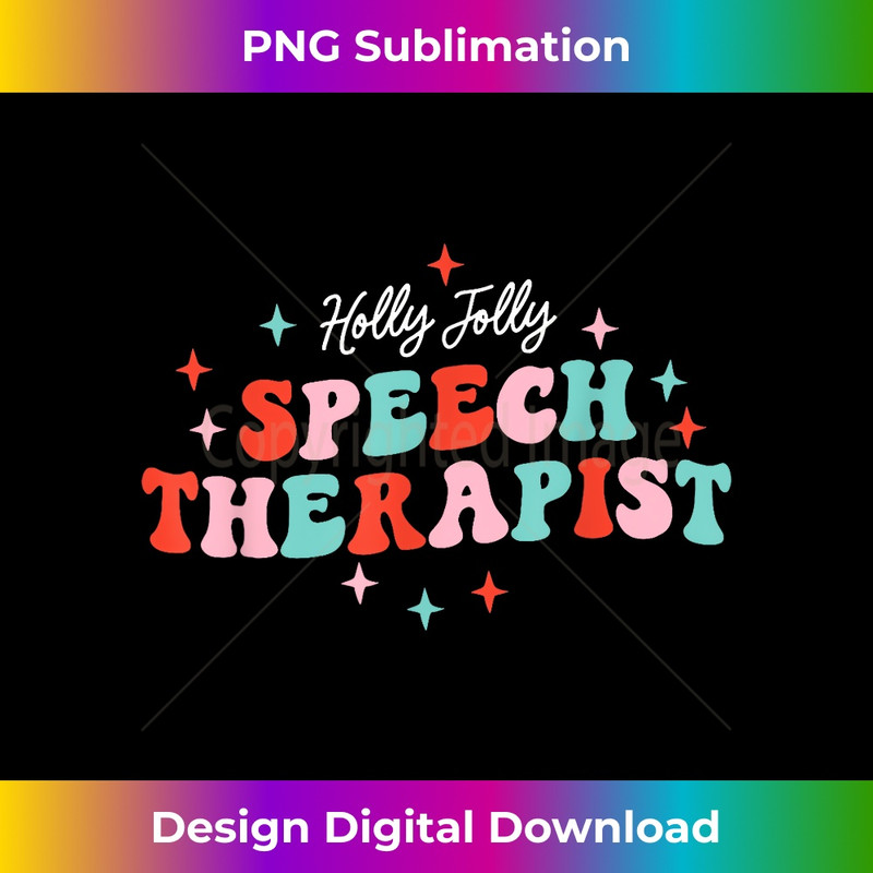 GP-20231219-6597_Holly Xmas Jolly Speech Therapist Christmas SLP Xmas Therapy 1493.jpg