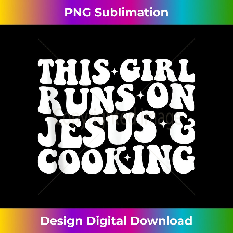 GV-20231219-4729_Funny Cooking Mom Life This Girl Runs On Jesus And Cooking Tank Top 1.jpg