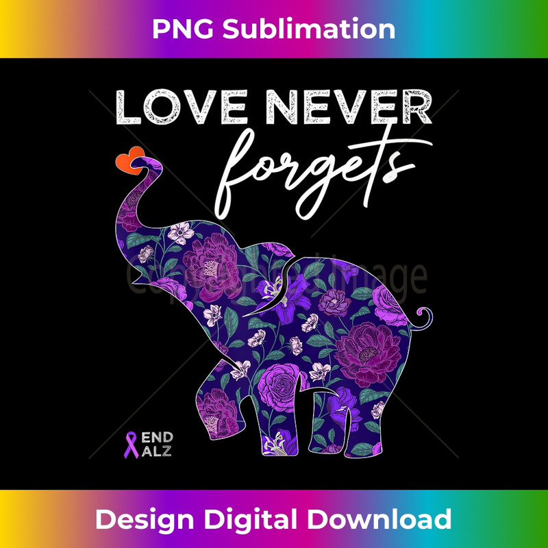 HY-20231219-3717_End Alzheimers Love Never Forgets Alzheimers Awareness Tank Top 1020.jpg