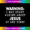 IG-20231219-15752_Warning I May Start Talking About Jesus At Any Time Tank Top 1.jpg