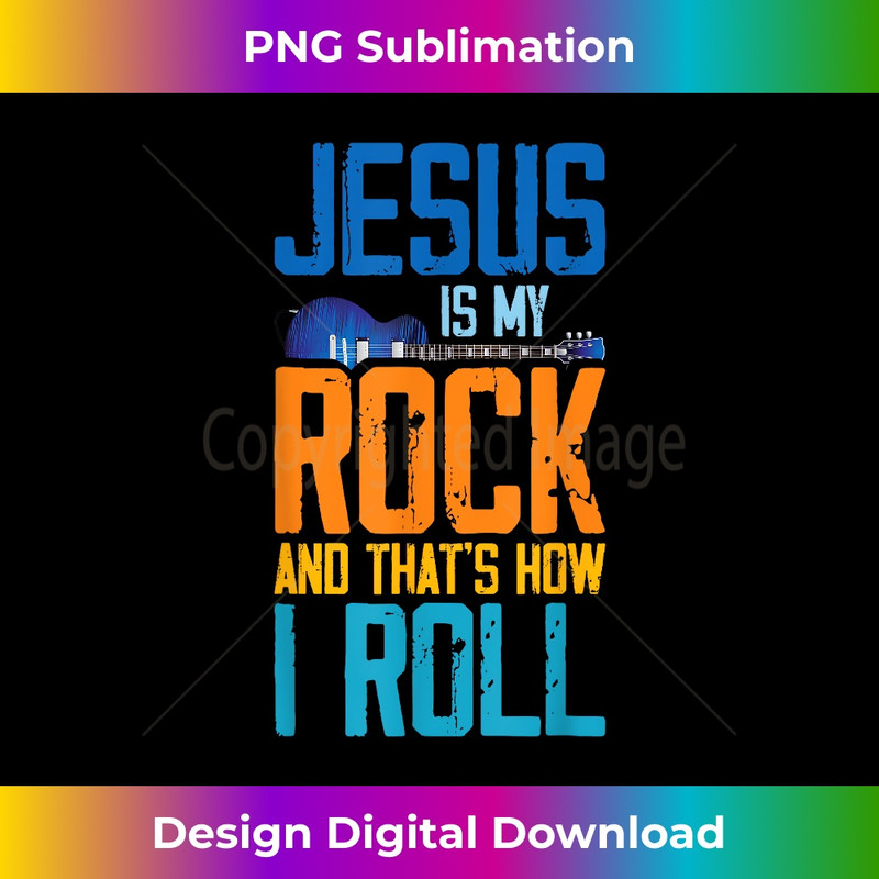 IL-20231219-8537_Jesus Is My Rock And That Is How I Roll Christian.jpg