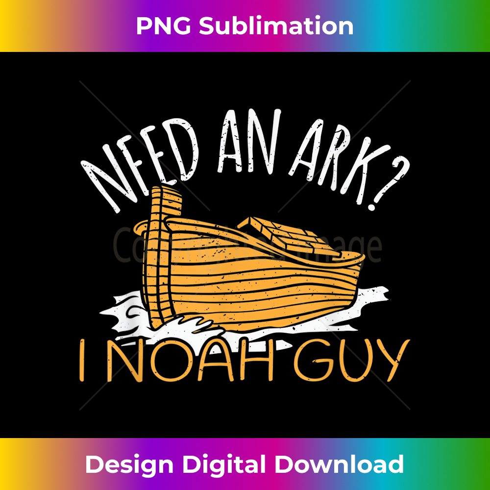 IM-20231219-11146_Need an Ark I Noah Guy Jesus Christian Faith Bible.jpg