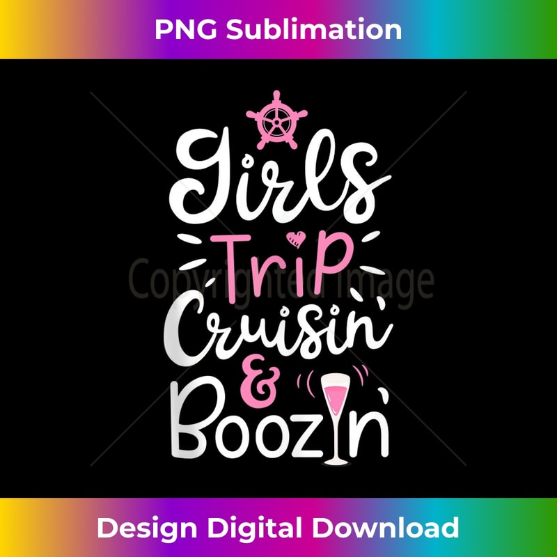 IX-20231219-5794_Girls Trip Cruisin And Boozin Cruise Ship Cruising Drinking Tank Top 1238.jpg