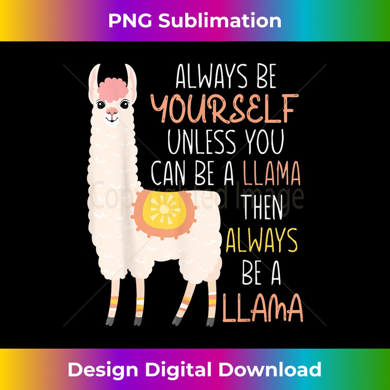 JL-20231219-148_Always Be Yourself Unless You Can Be A Llama Then Always Be 0089.jpg