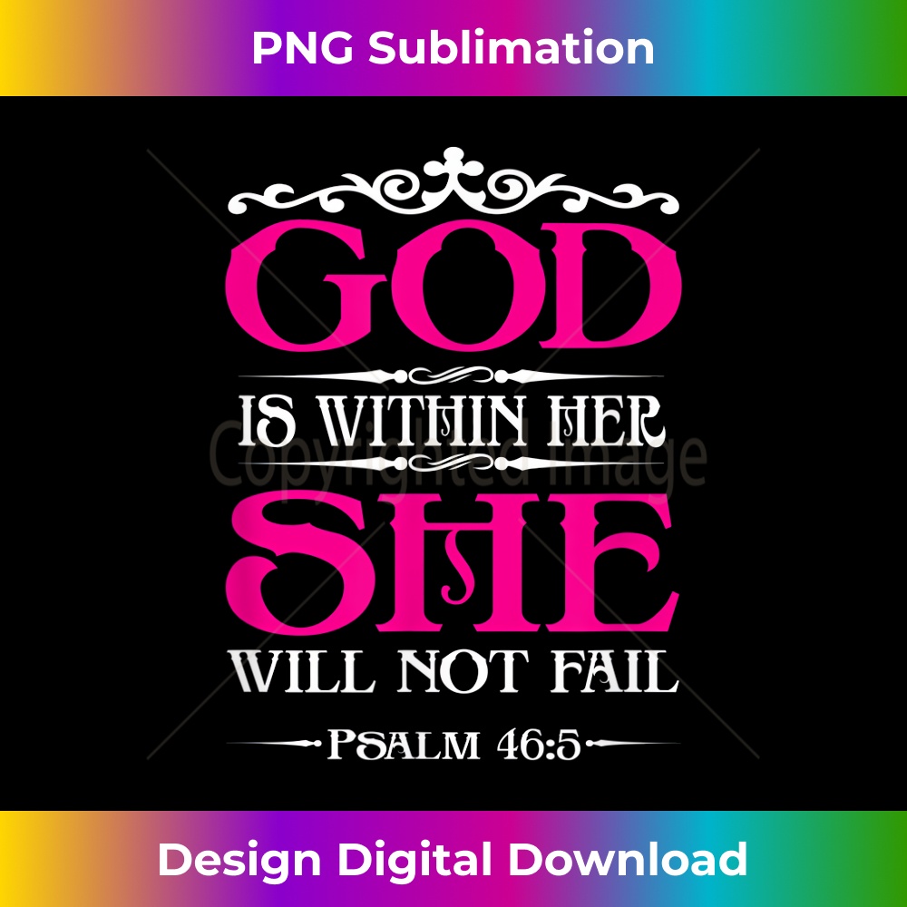 JU-20231219-6028_God Is Within Her She Will Not Fail Bible Jesus Christian.jpg