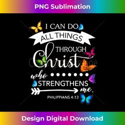 i can do all things through christ butterfly art religi - luxe sublimation png download - spark your artistic genius