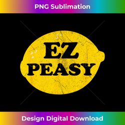 ez peasy - easy peasy lemon squeezy retro design - timeless png sublimation download - animate your creative concepts
