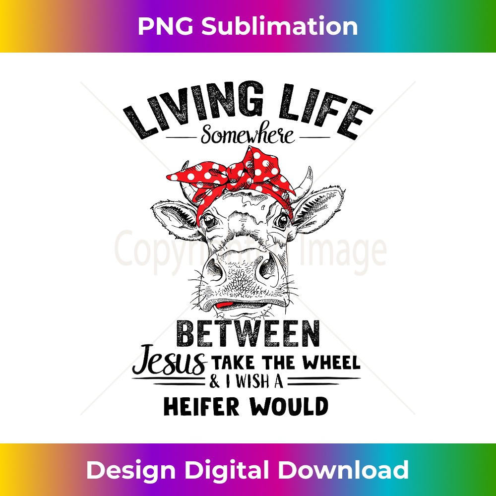 KB-20231219-10035_Living Life Somewhere between Jesus farm Mom Mother's Day 1.jpg