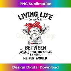 living life somewhere between jesus farm mom mother's d - minimalist sublimation digital file - lively and captivating visuals