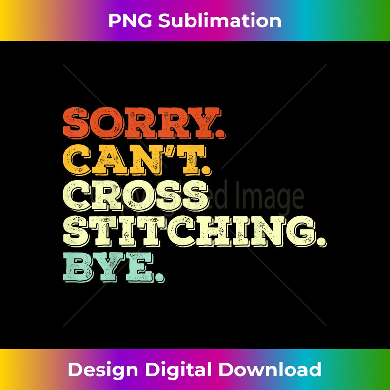 KC-20231219-13983_Sorry Can't Stitching Bye Funny Sewing Quilting Stitching 3552.jpg