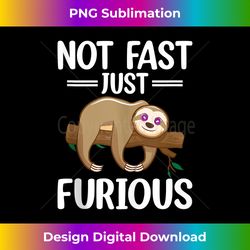 not fast just furious funny lazy cute sloth lovers tank top - sophisticated png sublimation file - reimagine your sublimation pieces
