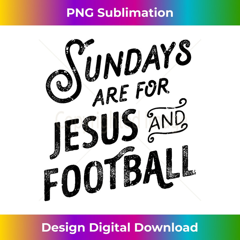 KG-20231219-14233_Sundays Are For Jesus And Football Funny Religious Christian.jpg