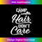 KH-20231219-1286_Camping Funny Camp Hair, Don't Care Girls 0320.jpg