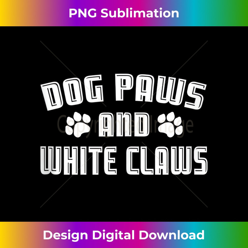 KJ-20231219-3274_Dog Paws And White Claws funny Dogs Lover Tank Top 0286.jpg