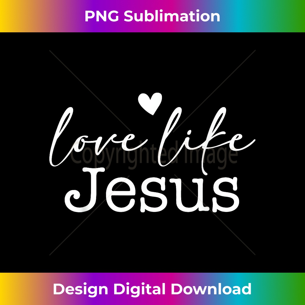 LA-20231219-16042_Women Love Like Jesus Religious God Christian Words On Back 1.jpg