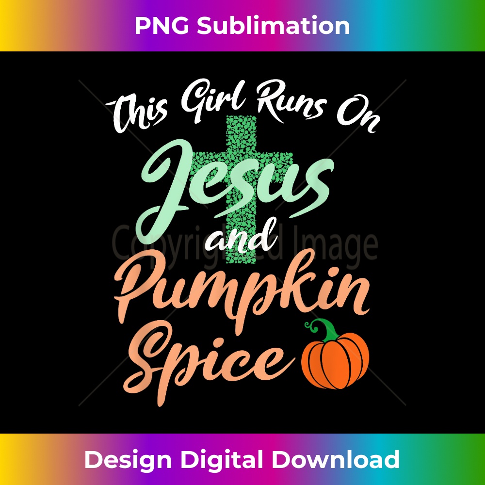 LB-20231219-14765_THIS GIRL RUNS ON JESUS & PUMPKIN SPICE Funny Christian Joke.jpg