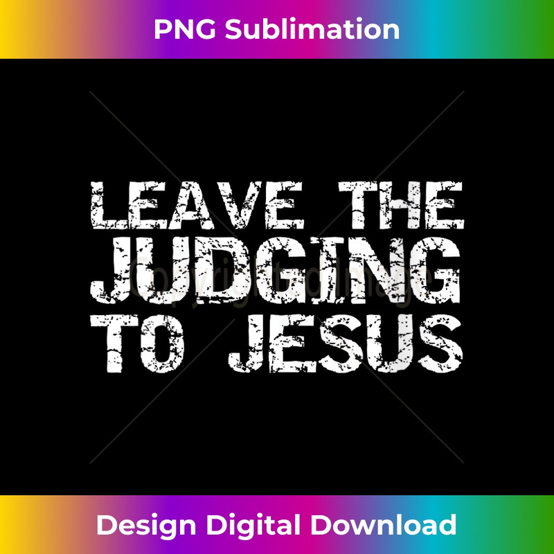LE-20231219-16271_Womens Funny Jesus Quote Christian Gift Leave the Judging to Jesus V-Neck.jpg
