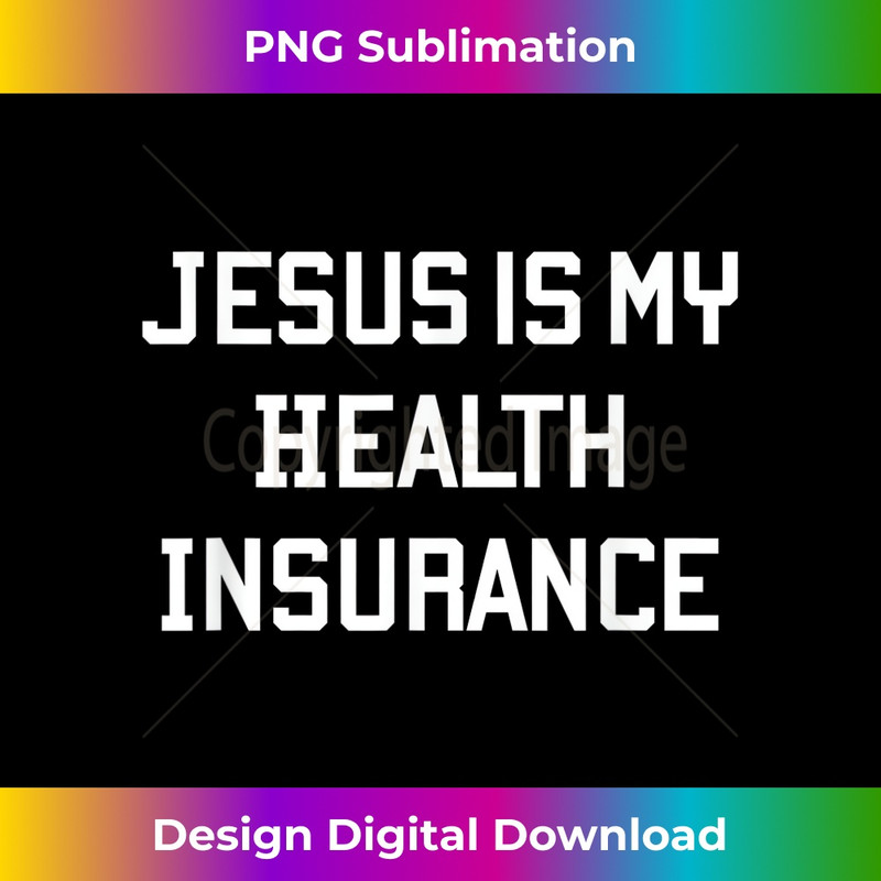 LT-20231219-8489_Jesus is my Health Insurance church gift.jpg