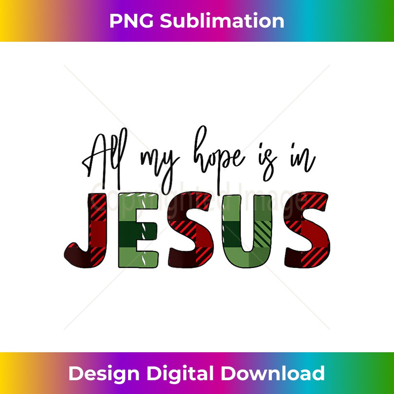 LV-20231219-098_All my hope is in Jesus is the reason for the season plaid Tank Top.jpg