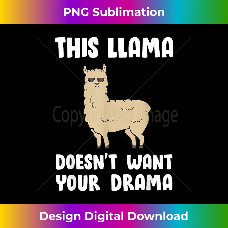 LV-20231219-14927_This Llama Doesn't Want Your Drama 1409.jpg