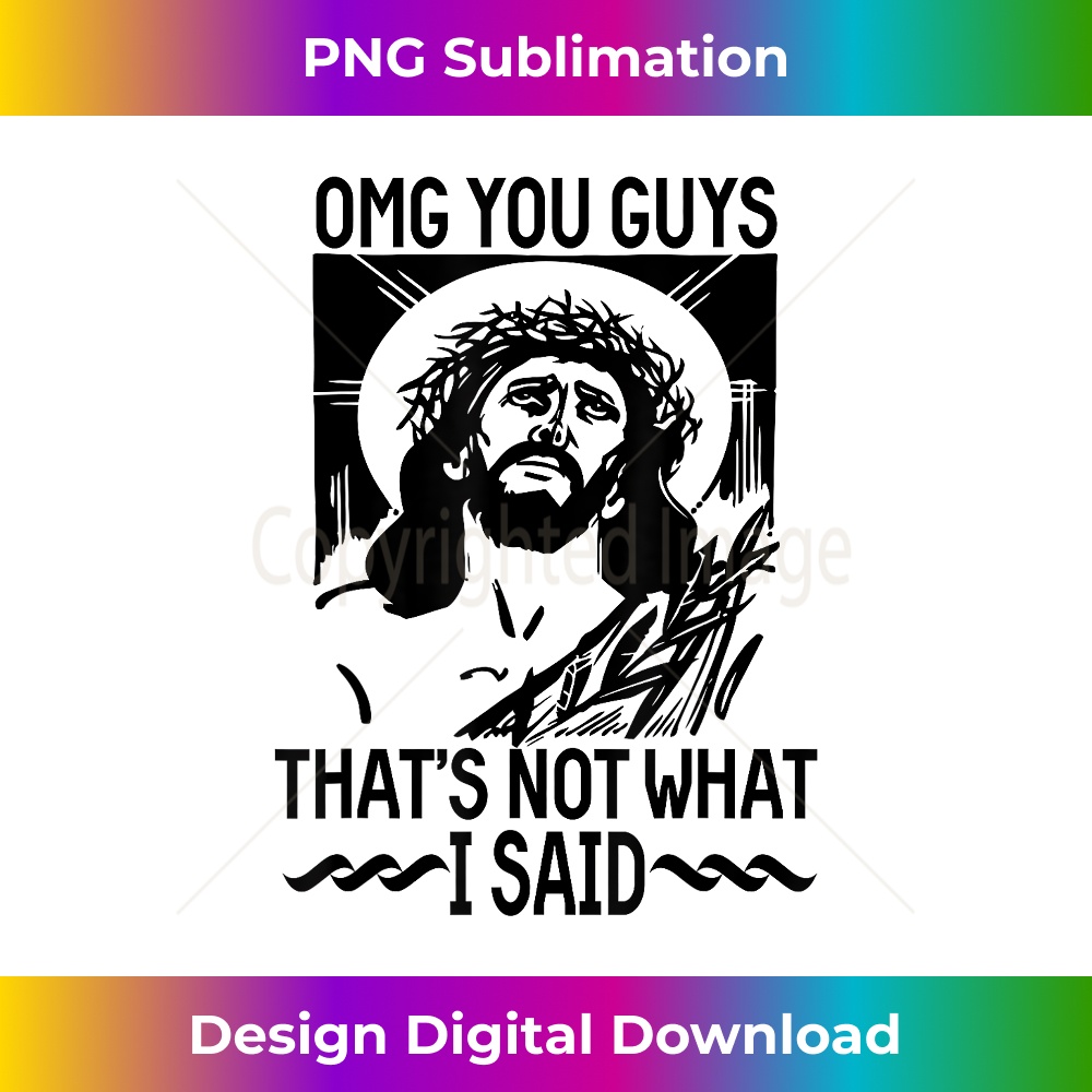 LX-20231219-11556_Omg you guys that's not what I said Jesus Christian gift 1.jpg