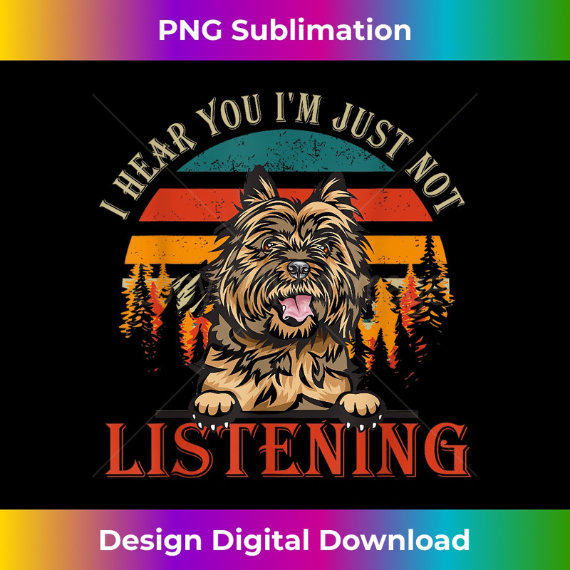 MF-20231219-12570_Retro Cairn Terrier Dog I Hear You I'm Just Not Listening 0814.jpg